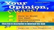 Read Your Opinion, Please!: How to Build the Best Questionnaires in the Field of Education  Ebook