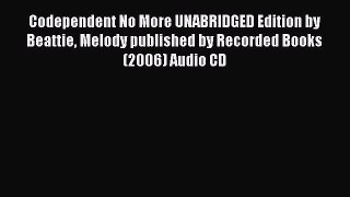 [Read] Codependent No More UNABRIDGED Edition by Beattie Melody published by Recorded Books