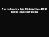 Read From the Gracchi to Nero: A History of Rome 133 BC to AD 68 (Routledge Classics) Ebook