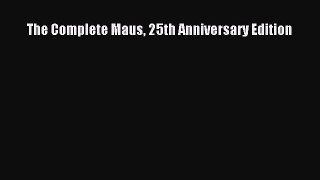 Read The Complete Maus 25th Anniversary Edition Ebook Free