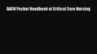 Download AACN Pocket Handbook of Critical Care Nursing PDF Free