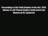 Download Proceedings of the Tenth Seminar of the Iats 2003. Volume 14: Old Tibetan Studies: