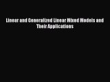 Read Linear and Generalized Linear Mixed Models and Their Applications Ebook Free
