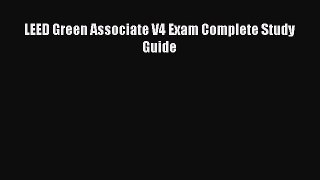 Read Books LEED Green Associate V4 Exam Complete Study Guide PDF Online