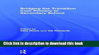 Download Bridging the Transition from Primary to Secondary School  PDF Online