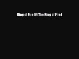 Download Ring of Fire IV (The Ring of Fire) Ebook Online