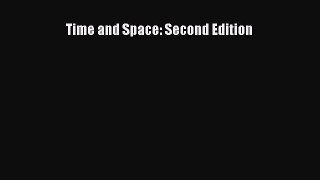 Read Books Time and Space: Second Edition ebook textbooks