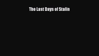 Read The Last Days of Stalin Ebook Free