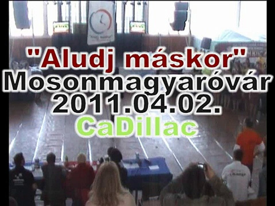 IV. mosonmagyaróvári 24 órás vetélkedő-CaDillac(KLG)