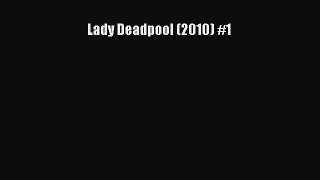 [PDF] Lady Deadpool (2010) #1 [Read] Full Ebook