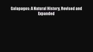 Read Books Galapagos: A Natural History Revised and Expanded E-Book Download