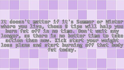 9 Ways To Lose Fat And Get Shredded!