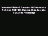 Read Internet and Network Economics: 4th International Workshop WINE 2008 Shanghai China December