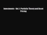 Download Investments - Vol. I: Portfolio Theory and Asset Pricing PDF Online