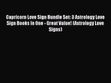 Read Capricorn Love Sign Bundle Set: 3 Astrology Love Sign Books In One - Great Value! (Astrology