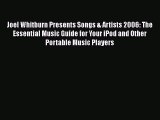 Read Joel Whitburn Presents Songs & Artists 2006: The Essential Music Guide for Your iPod and
