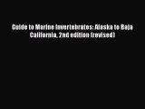 Read Books Guide to Marine Invertebrates: Alaska to Baja California 2nd edition (revised) E-Book