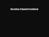 Read Barrafina: A Spanish Cookbook Ebook Online