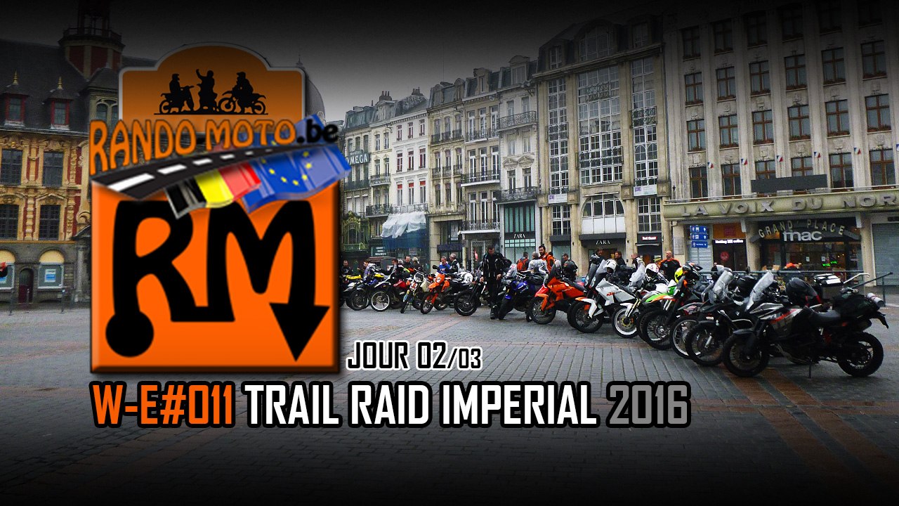 W-E#011 TRI 2016 - Trail Raid Imperial (jour 2/3)