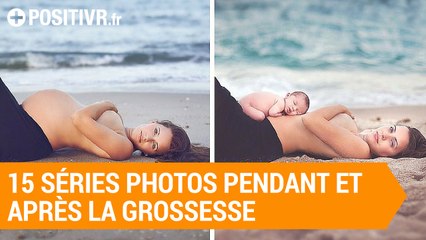 15 séries photos pendant & après la grossesse