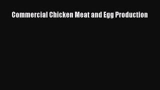 [Download] Commercial Chicken Meat and Egg Production Read Online