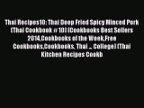 Read Thai Recipes10: Thai Deep Fried Spicy Minced Pork (Thai Cookbook # 10) (Cookbooks Best