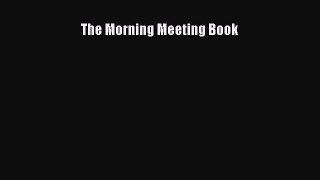 read here The Morning Meeting Book