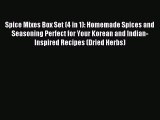 Read Spice Mixes Box Set (4 in 1): Homemade Spices and Seasoning Perfect for Your Korean and