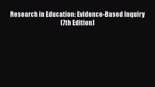 favorite  Research in Education: Evidence-Based Inquiry (7th Edition)