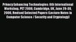Read Privacy Enhancing Technologies: 6th International Workshop PET 2006 Cambridge UK June
