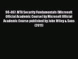 Read 98-367: MTA Security Fundamentals (Microsoft Official Academic Course) by Microsoft Official