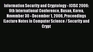 Download Information Security and Cryptology - ICISC 2006: 9th International Conference Busan