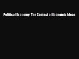 [PDF] Political Economy: The Contest of Economic Ideas Read Full Ebook