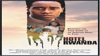 Hotel Rwanda Bringing The True Story Of An African Hero To Film Book