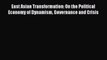 [PDF] East Asian Transformation: On the Political Economy of Dynamism Governance and Crisis