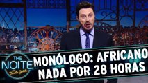 Monólogo: Sul-africano nada por 28 horas seguidas