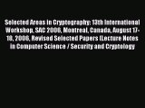 Read Selected Areas in Cryptography: 13th International Workshop SAC 2006 Montreal Canada August