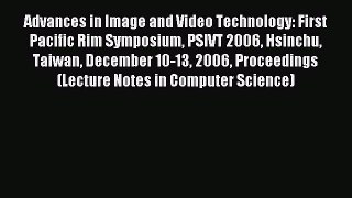 Read Advances in Image and Video Technology: First Pacific Rim Symposium PSIVT 2006 Hsinchu