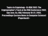 Read Topics in Cryptology - Ct-RSA 2002: The Cryptographer's Track at the RSA Conference 2002
