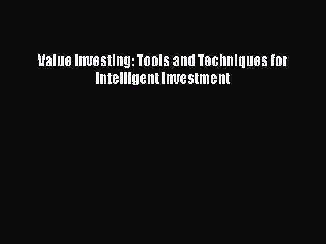 PDF Value Investing: Tools and Techniques for Intelligent Investment [Download] Online