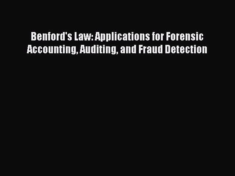 PDF Benford's Law: Applications for Forensic Accounting Auditing and Fraud Detection [PDF]