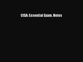 Download CISA: Essential Exam. Notes [PDF] Online