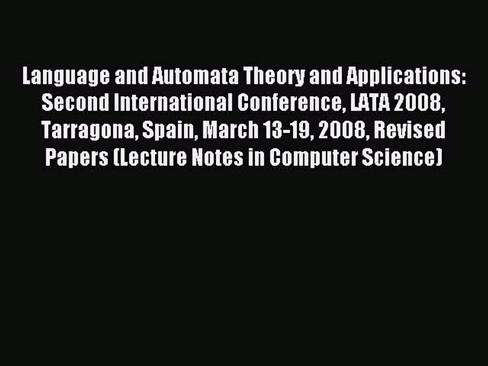 Download Language and Automata Theory and Applications: Second International Conference LATA