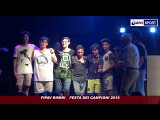 Icaro Sport. FIPAV Rimini: "Festa dei campioni 2016"