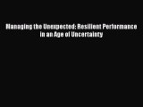 READbook Managing the Unexpected: Resilient Performance in an Age of Uncertainty READ  ONLINE