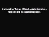 Enjoyed read Optimization Volume 1 (Handbooks in Operations Research and Management Science)