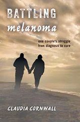 Battling Melanoma Claudia Cornwall Ebook EPUB PDF