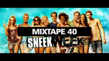 Chill Out Mixes MIXTAPE 40 'SNEEKWEEK Soundtrack Mix'