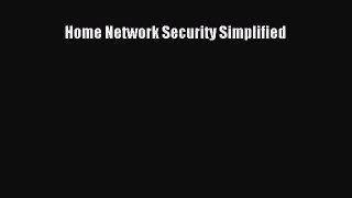 Read Home Network Security Simplified Ebook Free