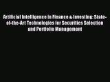 Read Artificial Intelligence in Finance & Investing: State-of-the-Art Technologies for Securities